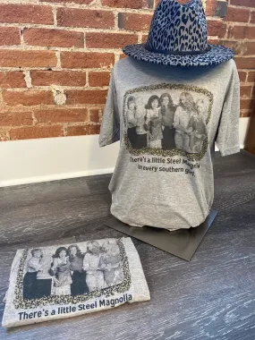 Steel Magnolias Tee